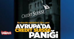 Avrupa’da Credit Suisse paniği – Ekonomi Haberleri
