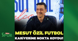 Mesut Özil, futbola veda etti