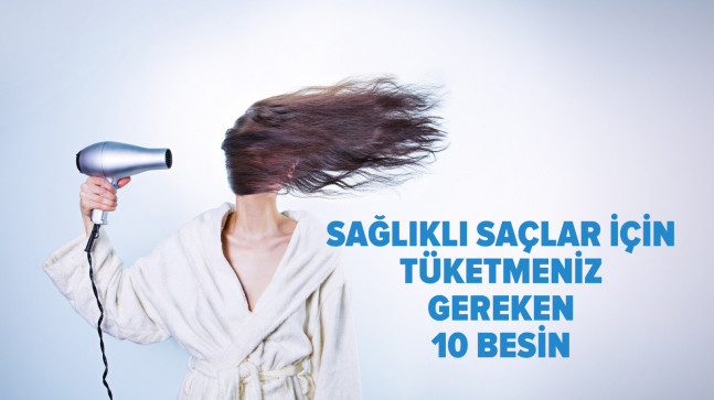 Yumurtadan yoğurda sağlıklı saç için tüketmeniz gereken 10 besin