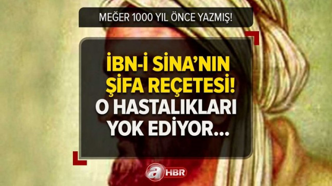 İbni-i Sina’nın şifa dağıtan tarifleri! Meğer 1000 yıl önce yazmış! Hastalıkları kökünden kazıyor! İşte o reçete