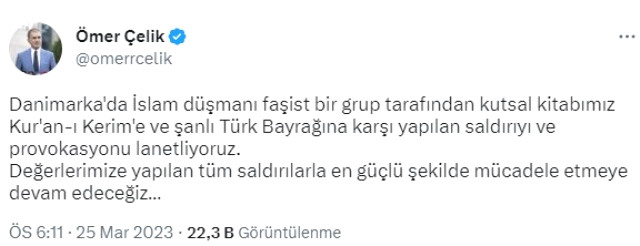 AK Parti Sözcüsü Çelik, Danimarka'da Kur'an-ı Kerim'e ve Türk bayrağına yapılan saldırıyı lanetledi Açıklaması